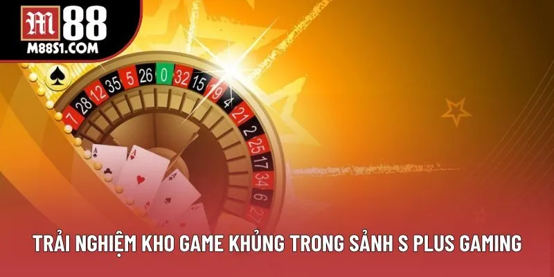 Trải nghiệm kho game khủng trong sảnh S Plus Gaming